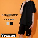 【送料無料】メンズ SETUP セットアップ PLAYBOY プレイボーイ ワンポイント刺繍 半袖Tシャツ ハーフパンツ 上下セット カジュアル M L XL 「P32-103.105」
