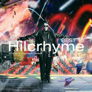 CD / Hilcrhyme / BEST 15 2014-2017 -Success & Conflict- (CD+DVD) (初回限定盤) / POCE-92160