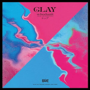 ▼CD / GLAY / whodunit/シェア (CD+Blu-ray) (初回生産限定盤/GLAY EXPO limited edition/デビュー30周年周年記念) / PCCN-60発売