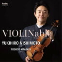 CD / 西本幸弘 / VIOLINable ディスカバリー vol.10 / FOCD-9908