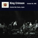 CD / キング・クリムゾン / キング・クリムゾン日本公演補完シリーズ in SHM-CD 1995年編 9(1995年10月9日(月)大阪・フェスティバルホール) (SHM-CD) (解説付/見開き紙ジャケット) / POCS-2006