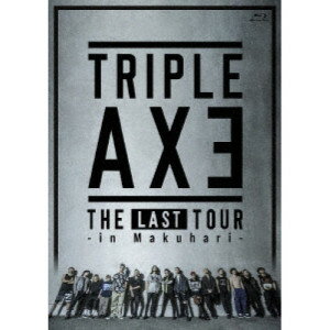 BD / TRIPLE AXE / TRIPLE AXE THE LAST TOUR -in Makuhari-(Blu-ray) (通常盤) / PCXP-51186