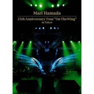 BD / Mari Hamada / 25th Anniversary Tour ”On The Wing” in Tokyo(Blu-ray) / TKXA-1143
