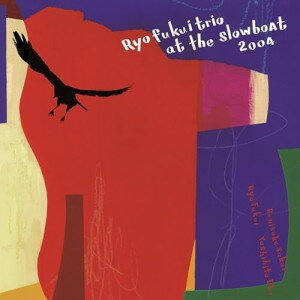 ▼CD / 福居良 / Ryo Fukui Trio at the Slowboat 2004 (解説付) / CDSOL-2044[9/24]発売