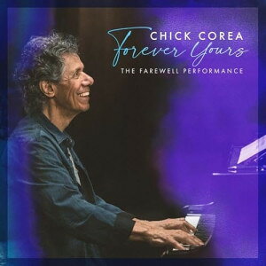 CD / チック・コリア / フォーエヴァー・ユアーズ 〜ザ・フェアウェル・パフォーマンス (SHM-CD) (ライナーノーツ) / UCCJ-3058