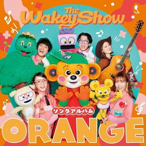 CD / Wakeys / The Wakey Show ソングアルバム - ORANGE - (初回生産限定盤) / VVC...