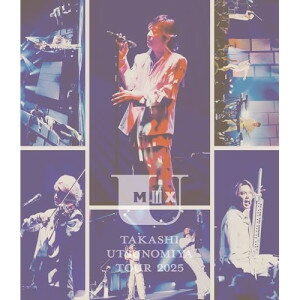 樂天商城 - BD / 宇都宮隆 / Takashi Utsunomiya Tour 2025 U Mix#3(Blu-ray) / MTRES-B2601