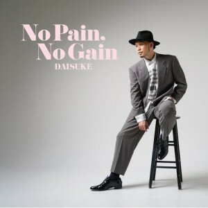 CD / DAISUKE / No Pain, No Gain / PCD-18931