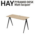 y}\Ԍ100~OFFN[|41420:00`zy^zKi kƋ HAY wC PYRAMID DESK 120~s60~74 cmRpNgXN  Matt lacquer }bgbJ[