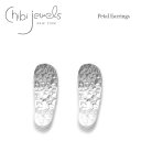 【待望の最新作】≪chibi jewels≫ チビジュエルズ花びら プレート ハンマード シルバー スタッズピアス Petal Earrings (Silver) レディース ギフト ラッピング