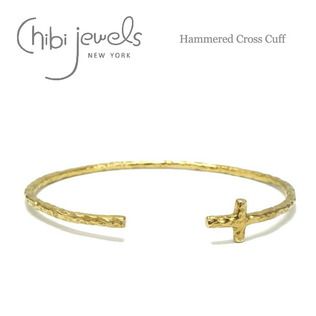 【再入荷】≪chibi jewels≫ チビジュエルズボヘミアン 十字架クロス C型 バングル Hammered Cross Cuff (Gold) レディ…