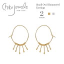 【3点以上で15%OFFクーポンあり】【Rakuten Fashion THE SALE 50%OFF】≪chibi jewels≫ チビジュエルズ楕円形 オーバル フリンジ スモール フープピアス Small Oval Hammered Earrings (Gold/Silver) レディース ギフト ラッピング