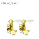 【待望の最新作】≪FULL OF GRACE≫ フルオブグレイス 小粒 パール 真珠 小ぶり ゴールド フープ ピアス (Gold) レディース ギフト ラッピング