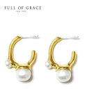 【待望の最新作】≪FULL OF GRACE≫ フルオブグレイス パール 真珠 フープ ピアス ゴールド Icy Earrings (Gold) レディース ギフト ラッピング