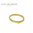 【全品500円OFFクーポン配布中】≪FULL OF GRACE≫ フルオブグレイスモダンコレクション スモール シンプル リング Small Simple Ring (Gold)レディース ギフト ラッピング