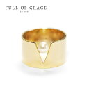 【全品対象500円OFFクーポン配布中】≪FULL OF GRACE≫ フルオブグレイス 小粒 真珠 パール V字 プレート 幅広 リング Modern Collection Pearl Ring (Gold) レディース ギフト ラッピング