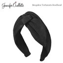 【再入荷】≪Jennifer Ouellette≫ ジェニファーオーレット ブラック 黒 太い 極太 ターバン カチューシャ ヘアバンド Bengaline Turbanista HeadBand (Black) レディース ギフト ラッピング