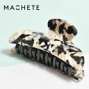 【待望の最新作】≪MACHETE≫ マシェット ベージュ ブラック 総柄 ヘアクリップ バナナクリップ バンス クリップ 髪留め まとめ髪 ヘアアクセサリー Midi Heirloom Claw (Abalone) レディース ギフト