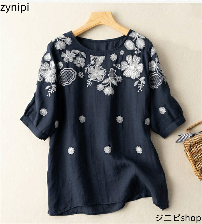 【スーパーSALE 10%OFF+P5倍】ブラウス シャツ Tシャツ tシャツ 半袖 花柄 刺繍 綿 コットン 夏シャツ 薄手 涼しい トップス カジュアル レディース ブラウス かわいい 春 夏 シンプル エスニック エレガント 大きいサイズ 20代 30代 40代 50代 送料無料
