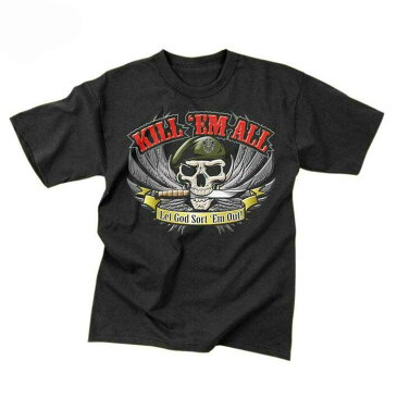 キル・エム・オールTシャツ 皆殺しだ 天国へ行くか地獄へ行くかアメリカ直輸入ROTHCO KILL 'EM ALL T-SHIRT【10日はスーパーセール半額とポイント10倍！】